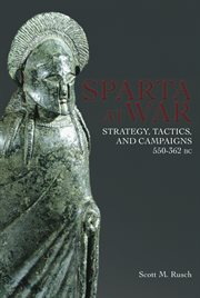Sparta at war : strategy, tactics and campaigns, 950-362 BC cover image