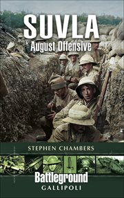 Suvla. August Offensive: Gallipoli cover image