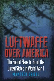 Luftwaffe over America cover image