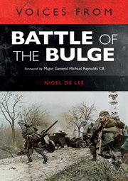 VOICES FROM THE BATTLE OF THE BULGE cover image