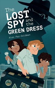 The Lost Spy and the Green Dress cover image