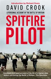 Spitfire pilot : a personal account of the Battle of Britain cover image