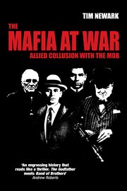 The Mafia at War : Allied Collusion with the Mob cover image