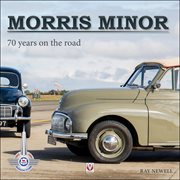 Morris Minor: 70 Years on the Road cover image