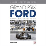 Grand Prix Ford : Ford, Cosworth and the DFV cover image