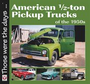 American 1/2-ton Pickup Trucks of the 1950s cover image