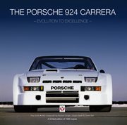 The Porsche 924 Carrera : Evolution to Excellence cover image