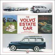 The Volvo Estate Car : Design Icon & Faithful Companion cover image