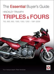Hinckley Triumph Triples & Fours : 750, 900, 955, 1000, 1050, 1200-1991–2009 cover image