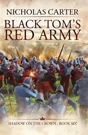 Black tom's red army : Shadow on the Crown cover image