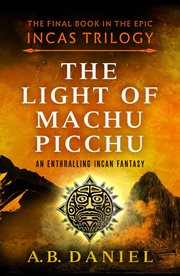 The light of Machu Picchu cover image