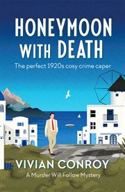 Honeymoon with Death : the perfect 1920s cosy crime caper cover image