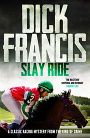 Slay ride : a classic racing mystery from the king of crime cover image