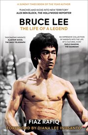 Bruce Lee : the life of a legend cover image