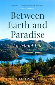 Between Earth and Paradise : An Island Life cover image