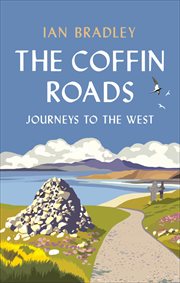 The Coffin Roads : Journeys to the West cover image