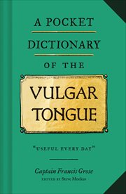 A pocket dictionary of the vulgar tongue cover image