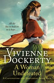 A Woman Undefeated : a captivating and emotional Irish saga cover image