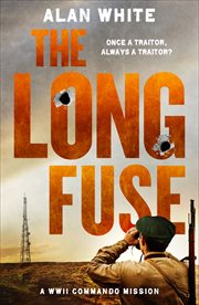 The Long Fuse : WW2 Commando Missions cover image