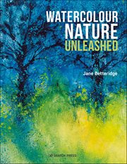 Watercolour Nature Unleashed cover image