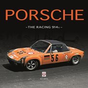 Porsche : The Racing 914s cover image