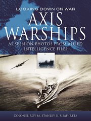 Axis warships : as seen on photos from Allied intelligence files cover image