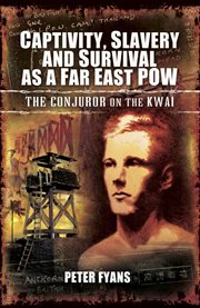 Conjuror on the kwai. The Incredible Life of Fergus Anckorn cover image
