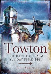 Towton. The Battle of Palm Sunday Field cover image