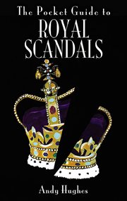 The pocket guide to royal scandals cover image