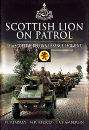 Scottish lion on patrol. 15th Scottish Reconnaissance Regiment cover image
