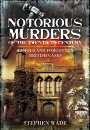 Notorious murders of the twentieth century cover image