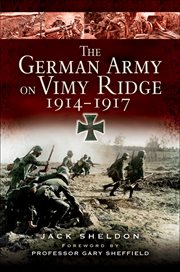 The german army on vimy ridge, 1914–1917 cover image
