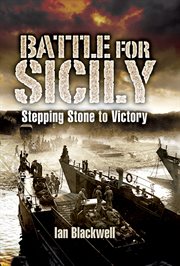 Battle for sicily. Stepping Stone to Victory cover image