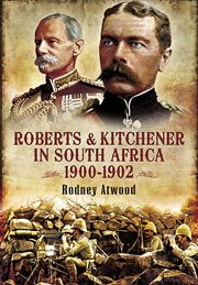 Roberts and kitchener in south africa, 1900–1902 cover image