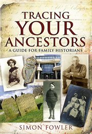 Tracing Your Ancestors : A Guide for Family Historians cover image