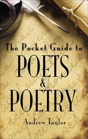 The pocket guide to poets and poetry cover image