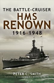 The battle-cruiser hms renown, 1916–48 cover image
