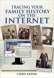 Tracing your family history on the Internet : a guide for family historians cover image