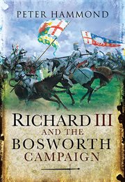 Richard iii and the bosworth campaign cover image