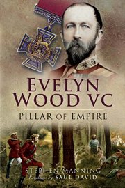 Evelyn Wood VC : pillar of empire cover image