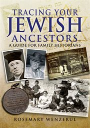 Tracing your jewish ancestors. A Guide For Family Historians cover image