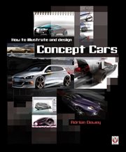 How to Illustrate and Design Concept Cars cover image