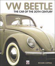 VW Beetle : The Car of the 20th Century cover image