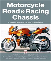 Motorcycle Road & Racing Chassis : A modern review of the best independents cover image