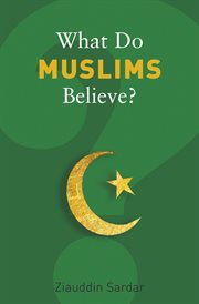 What Do Muslims Believe? cover image
