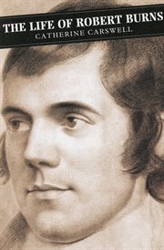 The life of Robert Burns cover image