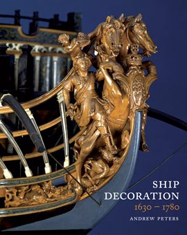 Ship Decoration, 1630–1780