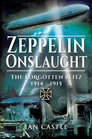 Zeppelin onslaught : the forgotten blitz 1914-1915 cover image
