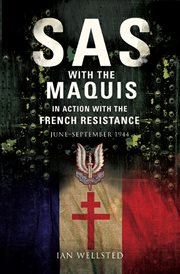Sas: with the maquis in action with the french resistance. June–September 1944 cover image