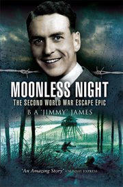 Moonless night : the wartime escape epic cover image